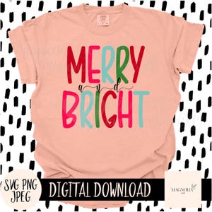 MERRY & BRIGHT SVG, Christmas, Merry, Bright, Svg, Png, Jpeg, Cut File, Sublimation dtf