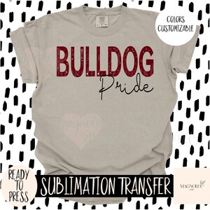 BULLDOG PRIDE Ready to Press Sublimation Heat Transfer, Back to School, Mascot, Bulldogs