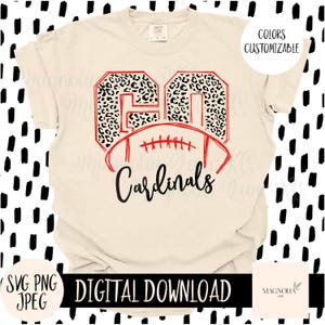 GO CARDINALS SVG, Football, Team Sports, Cheetah PrintSchool Mascot, Svg, Jpeg, Png, Cut File, Sublimation dtf