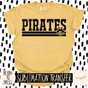 PIRATES Ready to Press Sublimation Heat Transfer, School Mascot, Pirates