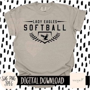 SOFTBOL LADY EAGLES Svg, Mascota Escolar, Softbol, Lady Eagles, Mamá de Softbol, Papá de Softbol, Equipo, Svg, Jpeg, Png, Archivo de Corte, Sublimación dtf