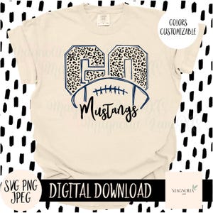 GO MUSTANGS SVG, Football, Team Sports, Cheetah Print, School Mascot, Svg, Jpeg, Png, Cut File, Sublimation dtf