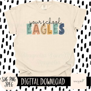 CUSTOM EAGLES SVG, Your School, School Mascot, Bubble Font, Handwritten, Colorful, Svg, Jpeg, Png, Cut File, Sublimation dtf