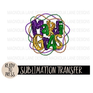 MARDI GRAS Ready to Press Sublimation Heat Transfer, Glitter, Purple, Green, Gold, Beads, Necklaces