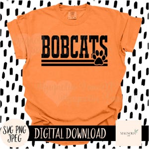 BOBCATS SVG, School Mascot, Svg, Jpeg, Png, Cut File, Sublimation dtf