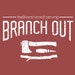 Branch Out