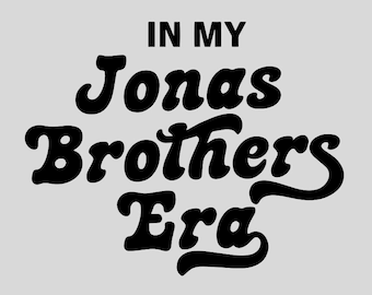 In My Jonas Brother Era Digital PNG.