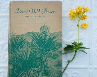 Desert Wild Flowers Vintage Hardback Book Midcentry Wildflowers