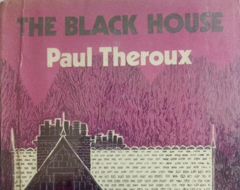 The Black House by Paul Theroux 1st edition 1974 HB