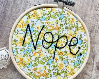 Nope Embroidery Hoop, Snarky Embroidery, Sassy Embroidery Hoop Art, Funny Desk Decor, Gifts For Teens, Boss Gifts, Cubicle Decor, Dorm Decor