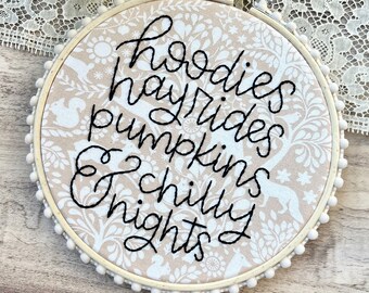 Fall Things Embroidery Hoop Art, Hoodies, Hayrides, Pumpkins, Chilly Nights, Woodland Creatures, Fall Decor, Autumn Decor, Mini Pom Trim