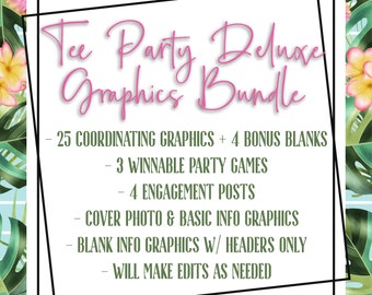 May include: A digital graphic design bundle for a tea party, featuring 25 coordinating graphics, 4 bonus blanks, 3 winnable party games, 4 engagement posts, a cover photo, basic info graphics, blank info graphics with headers only, and an offer to make edits as needed.