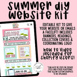May include: A digital summer DIY website kit displayed on a tablet. The kit includes banners, headings, and collection covers. Text on the screen says "Welcome" and "Shop Our Collections". The kit is designed for Shopify users.