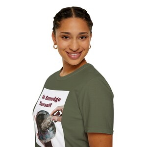Go Smudge Yourself | Unisex T-Shirt