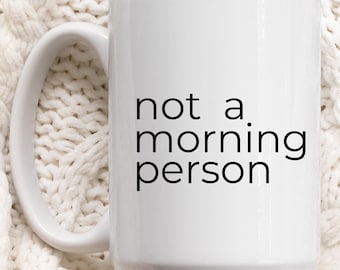 Rolig kaffemugg, inte en morgonperson, sarkastisk kaffemugg present till kaffeälskare, present till kollega, kontorshumormugg