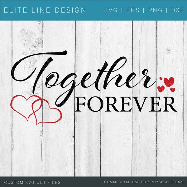 Together Forever SVG-Wedding SVG-Digital file-Together Forever digital file-Wedding Png-Wedding Sign Cut File-Together Forever Png-love-svg