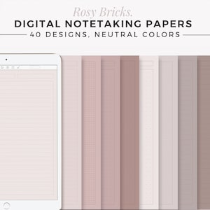 Könnte beinhalten: Ein digitales Tablet zeigt ein digitales Papier mit Linien und einen Stift daneben. Das Tablet ist von verschiedenen digitalen Papieren mit unterschiedlichen Mustern umgeben, darunter liniert, kariert und gepunktet. Der Text "Rosy Bricks. DIGITAL NOTETAKING PAPERS - 40 DESIGNS, NEUTRAL COLORS -" befindet sich oben im Bild.