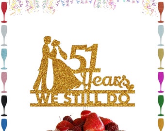 Personalised Cake Topper Wedding Anniversary Double Side Glitter WE STILL DO with Any Year Cake Topper 10th 30th 50th 60th 70th Anniversary