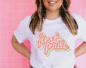 First Grade Retro Rainbow for Sublimation | Sublimation File | Teacher Digital Download | PNG