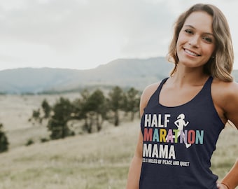 Half Marathon Mama 13.1 Miles of Quiet Racerback Tank | Super-Soft Workout Tank | Running Tank | Gift for Runner