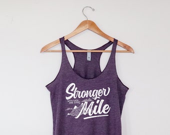 Stronger With Each Mile Racerback Tank | Super-Soft Workout Tank | Running Tshirt | Gift for Runner