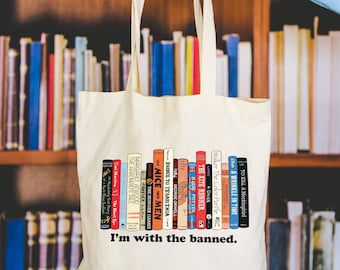 I'm With the Banned Canvas Tote Bag | Librarian And Reading Book Bag | Gift for Reader | Bookish Merch