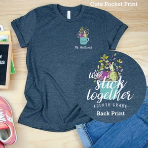 Cactus We Stick Together Teacher T-shirt: Grade Level Team Tee