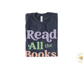 Read All the Books Reading and Librarian Tshirt