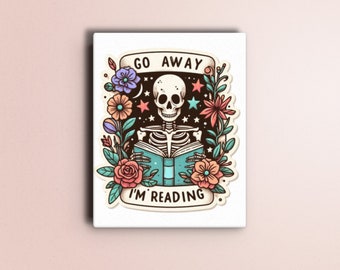 Go Away I'm Reading Thin canvas | Wall Decor Reading | Wall Art Reader