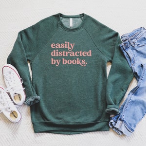 Librarian Sweatshirt | Easily Distracted by Books Unisex Crewneck Pullover Sweatshirt | Librarian & Reading | Bookish Gift