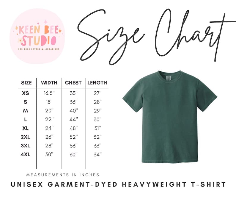 The image is a size chart for a unisex, heavyweight t-shirt. It includes measurements for different sizes, such as XS, S, M, L, XL, 2XL, and 3XL, along with corresponding chest, waist, and length measurements. The chart is accompanied by a green t-shirt image, and the text "Size Chart" is written above it.