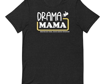 Custom Drama Shirts