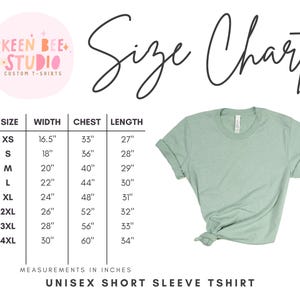 May include: A light green unisex short sleeve t-shirt with a size chart. The chart lists sizes XS to 4XL, with measurements in inches for width, chest, and length. The Keen Bee Studio logo is in the upper left corner.