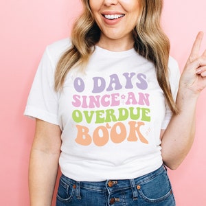 Funny Librarian T-shirt: 0 Days Since Overdue Book, Library Tee