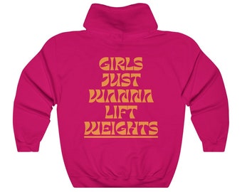 Girls Just Wanna Lift Weights Hoodie