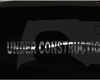 Under Construction Sticker all chrome and regular vinyl color choices