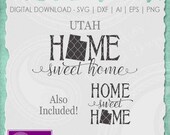 Utah SVG File, Utah State Svg, Home Sweet Home SVG, Utah State Pride, Home SVG Cut Files, Svg Files, Silhouette Cut Files, Cricut Cut Files