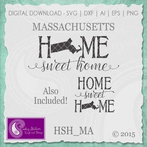 Massachusetts SVG, Massachusetts State Svg, Home Sweet Home SVG, Massachusetts Pride, Home SVG, Silhouette Cut Files, Cricut Cut Files