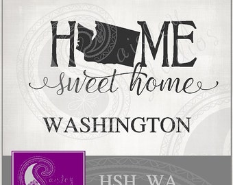 Washington Home Sweet Home Vector; ai, eps, svg, gsd, dxf, png; ( jpeg files also available )