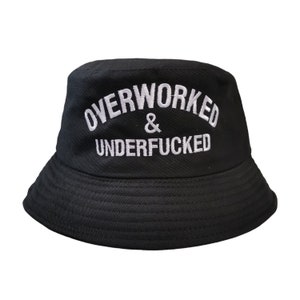 Overworked & Underfucked Funny Cotton Bucket Hat // Quality Embroidered / Custom Colours // Fast Dispatch