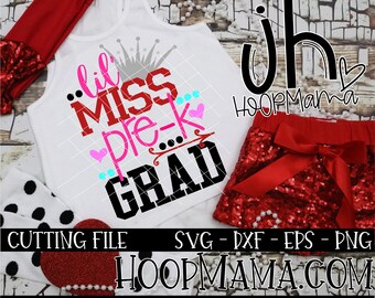 Little Miss Pre-K Grad SVG DXF eps and png Files for Cutting Machines Cameo or Cricut 2016 Congrats Grad Cap