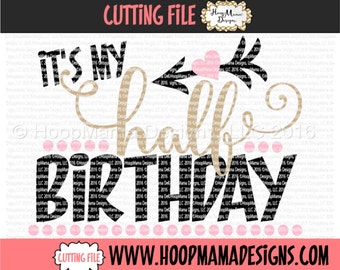 Download My Half Birthday Svg Etsy