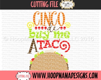 Cinco De Buy Me A Taco SVG DXF eps and png Files for Cutting Machines Cameo Cinco De Mayo