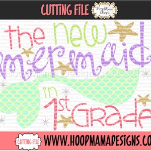 Back To School SVG - The New Mermaid In 1st Grade SVG DXF eps and png Files for Cutting Machines Cameo or Cricut First Day Of School