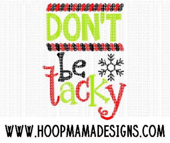 Download Free Don T Be Tacky Ugly Sweater Christmas Svg Dxf Eps And Png Etsy SVG DXF Cut File