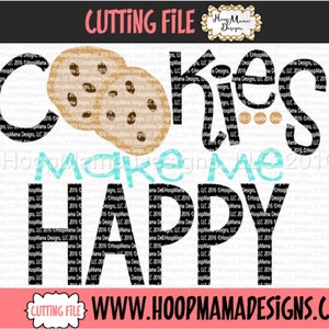 Cookies Make Me Happy SVG DXF eps and png Files for Cutting Machines Cameo or Cricut Christmas SVG