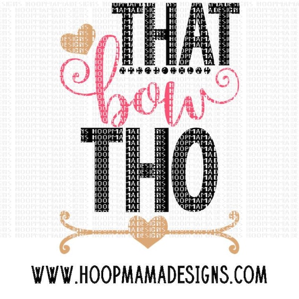 That Bow Tho Hipster SVG DXF eps and png Files for Cutting Machines Cameo or Cricut