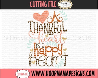 Thanksgiving  SVG - A Thankful Heart Is A Happy Heart - SVG DXF eps and png Files for Cutting Machines Cameo or Cricut