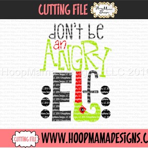 Don&#39;t Be An Angry Elf SVG DXF eps and png Files for Cutting Machines Cameo or Cricut Christmas