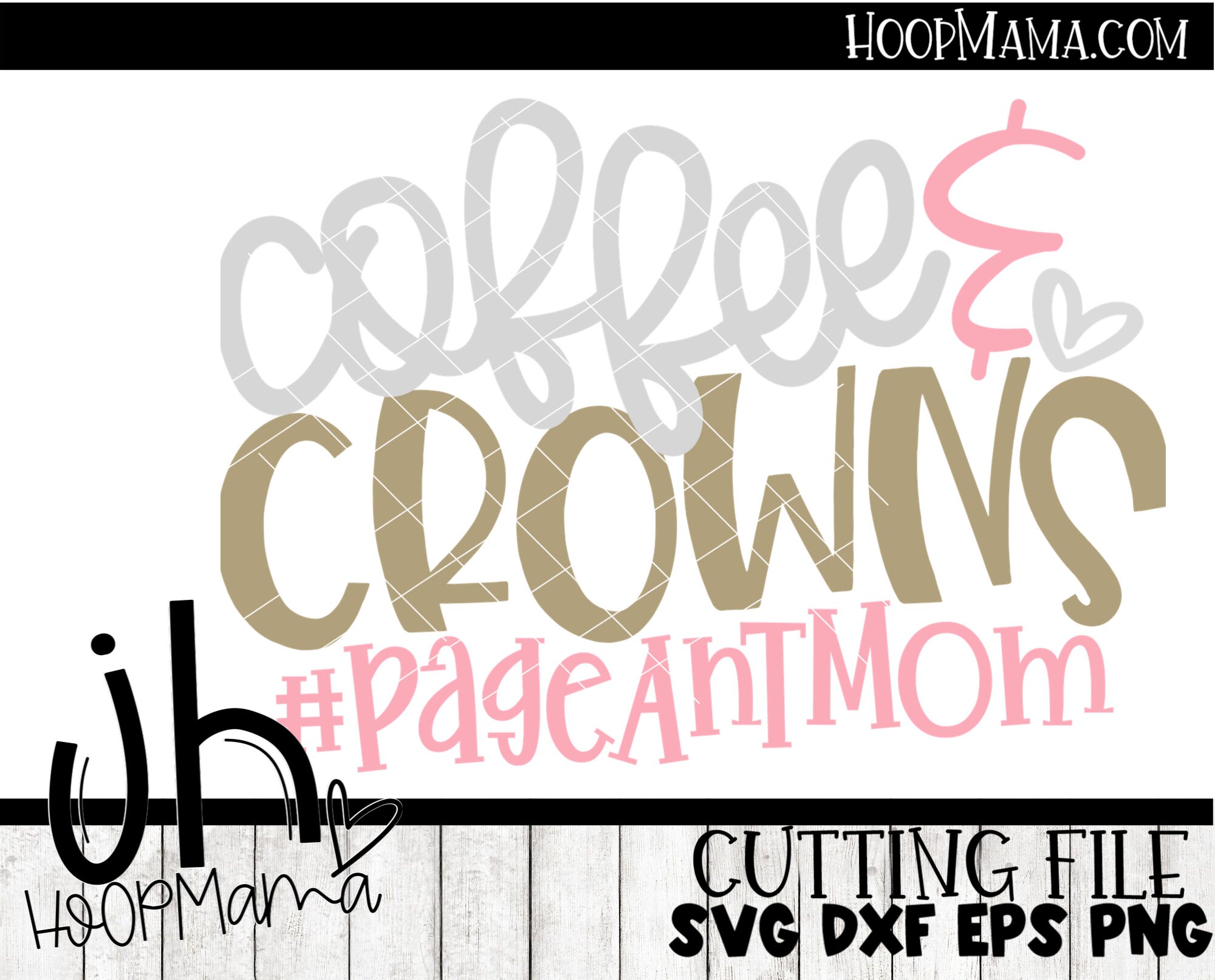 Coffee and Crowns pageantmom Pageant Queen SVG DXF Eps and Etsy
